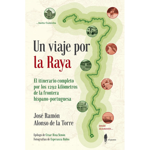 Un Viaje Por La Raya, De Alonso De La Torre,jose Ramon. Editorial El Paseo Editorial, Tapa Blanda En Español