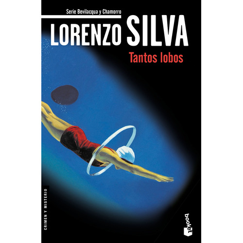 Tantos lobos, de Silva, Lorenzo. Serie Booket - Crimen y Misterio Editorial Booket México, tapa blanda en español, 2021