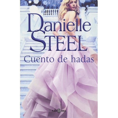 Cuento De Hadas, De Danielle Steel. Editorial Plaza & Janes En Español