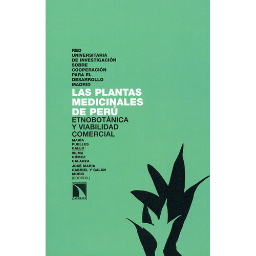 Plantas Medicinales Del Peru, Las, De Maria Puelles Gallo. Editorial Los Libros De La Catarata, Tapa Blanda, Edición 1 En Español, 2010