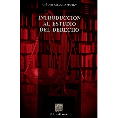 Introducción Al Estudio Del Derecho Jose Vallarta Marrón