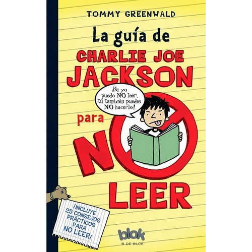 Guia De Charlie Joe Jackson Para No Leer, La - Tommy Greenwa