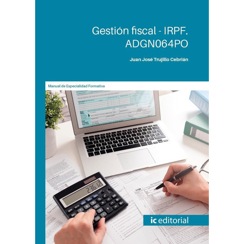 Gestion Fiscal Irpf Adgn064po, De Trujillo Cebrian, Juan Jose. Ic Editorial, Tapa Blanda En Español