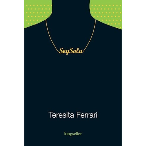 Soy Sola - Ferrari Teresita (libro)