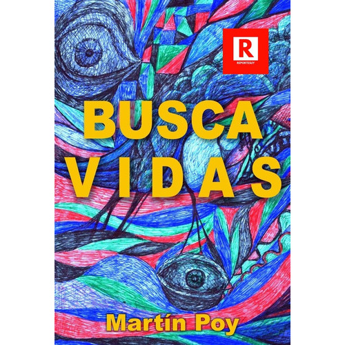 Busca vidas, de Martin Poy. Editorial Autoedición, tapa blanda, edición 1 en español