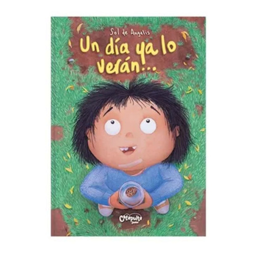 Libro Un Día Ya Lo Verán - Sol De Angelis