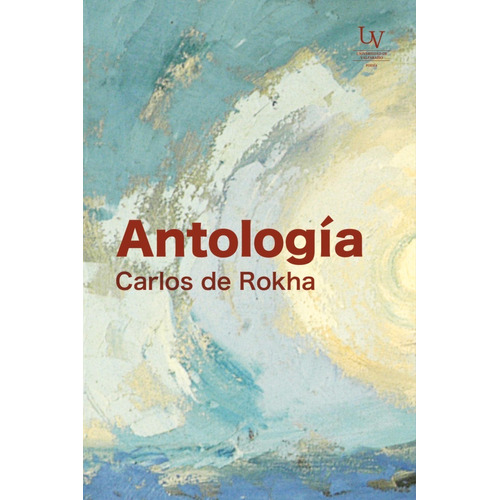 Libro Antología - Carlos De Rokha