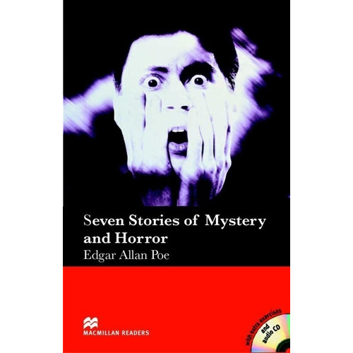 Seven Stories Of Mystery And Horror - Macmillan Readers Elementary + Audio Cd, De Poe, Edgar Allan. Editorial Macmillan, Tapa Blanda En Inglés Americano, 2005