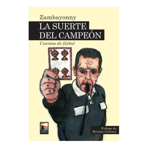 La Suerte Del Campeon, De Zambayonny., Vol. 1. Editorial Marea, Tapa Blanda En Español
