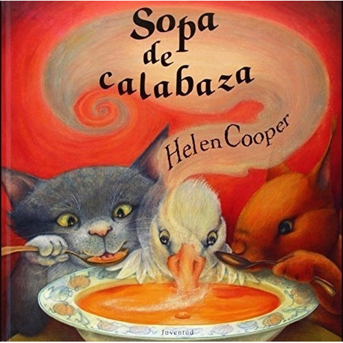 Libro Sopa De Calabaza - Helen Cooper