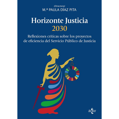 Horizonte Justicia 2030, De Diaz Pita, Mª Paula. Editorial Tecnos, Tapa Blanda En Español