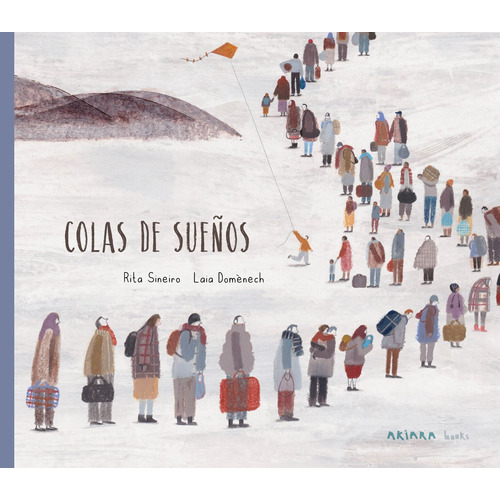 Colas de sueños, de Sineiro, Rita. Serie Akiálbum, vol. 23. Editorial Akiara Books, tapa dura en español, 2022