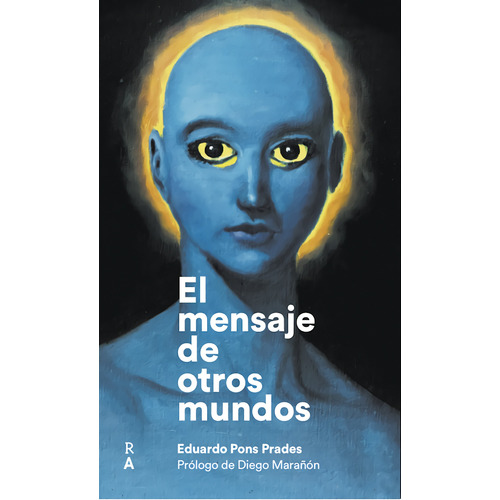Libro El Mensaje De Otros Mundos. - Pons Prades, Eduardo