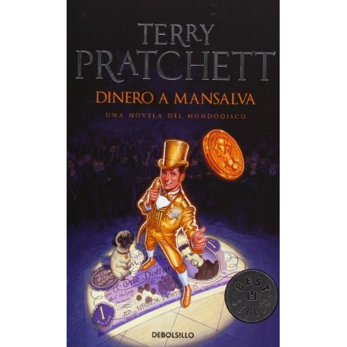 Libro Mundodisco # 31 Dinero A Mansalva - Terry Pratchett