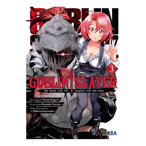 Goblin Slayer 03, De Kagyu, Kumo. Editorial Ivrea, Tapa Blanda, Edición 1 En Español, 2019