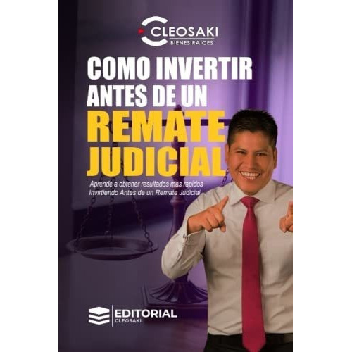 O Invertir Antes De Un Remate Judicial Desde Cer, De Montano, Cleosaki. Editorial Printed In Peru En Español