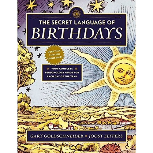 The Secret Language Of Birthdays - Gary Goldschneider