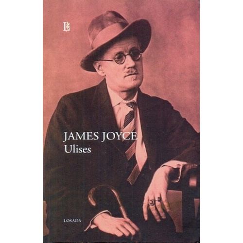 Ulises, De James Joyce. Editorial Losada, Edición 1 En Español