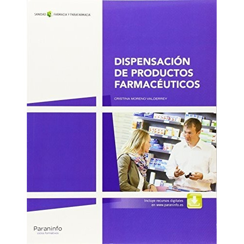 Dispensaciãâ³n De Productos Farmacãâ©uticos, De Moreno Valderrey, Cristina. Editorial Ediciones Paraninfo, S.a, Tapa Blanda En Español