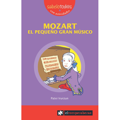 Mozart, El Pequeño Gran Musico  Patxi Irurzun