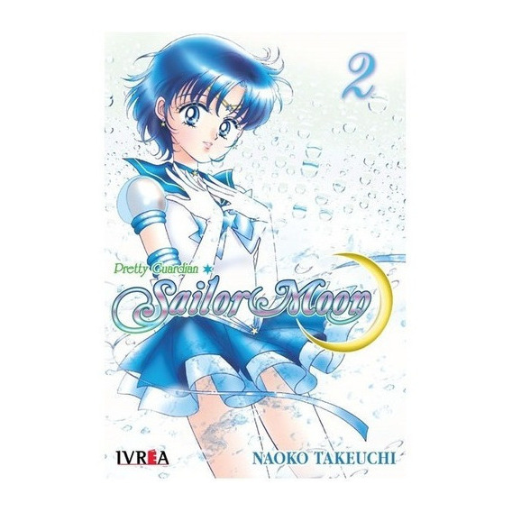 Manga Sailor Moon Tomo 2, De Naoko Takeuchi. Serie Sailor Moon, Vol. 2. Editorial Ivrea, Tapa Blanda En Español