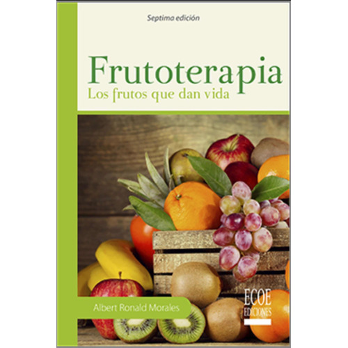 Libro Frutoterapia: Los Frutos De La Vida 7ed