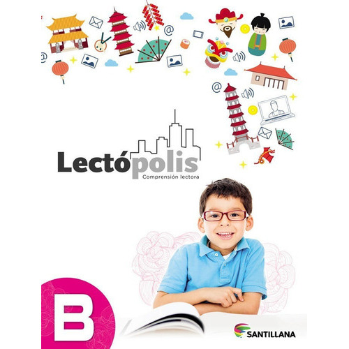 Lectopolis B, De Lidda Ávila, Alejandro Sandoval, Leticia Albisu. Editorial Santillana, Tapa Blanda En Español