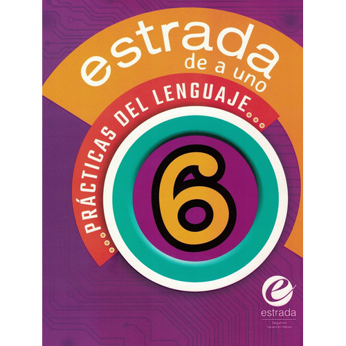 Practicas Del Lenguaje 6 - Estrada De A Uno, de No Aplica. Editorial Estrada, tapa blanda en español, 2021