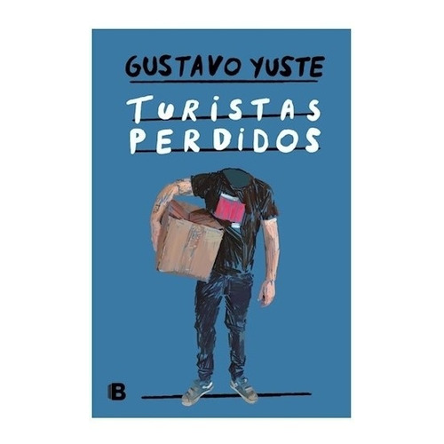 Turistas Perdidos - Gustavo Yuste