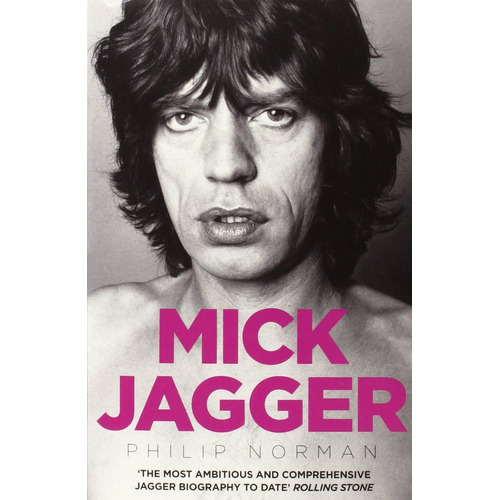 Libro Mick Jagger By Philip Norman - Rolling Stones
