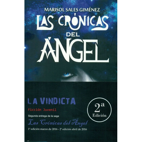 Las crÃÂ³nicas del ÃÂ¡ngel. La vindicta, de Sales Giménez, Marisol. Editorial Bohodón Ediciones S.L., tapa blanda en español