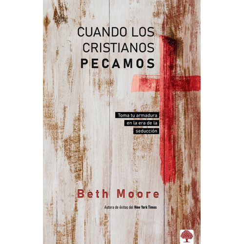 Cuando Los Cristiano Pecamos - Beth Moore