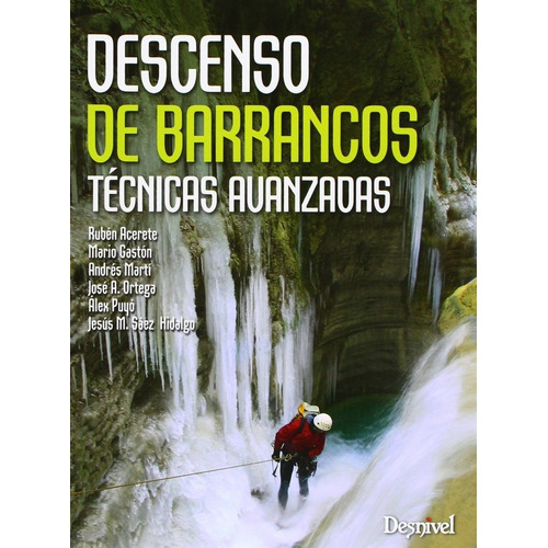 Descenso De Barrancos, De Ortega Becerril, José Antonio. Editorial Ediciones Desnivel En Español