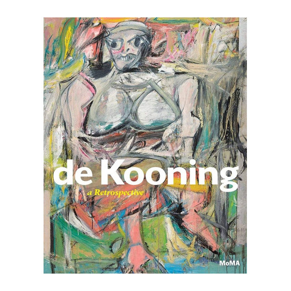 De Kooning, de Elderfield. Editorial MoMa, tapa blanda, edición 1 en inglés