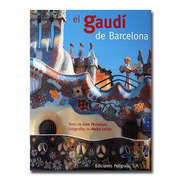 El Gaudí De Barcelona