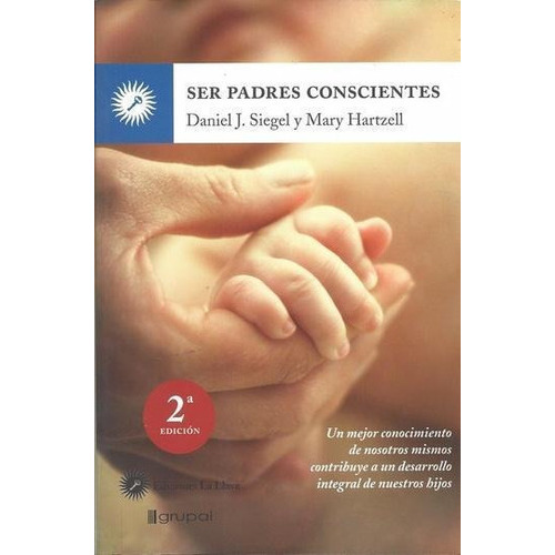 Ser Padres Conscientes 2 Ed., De Siegel. Editorial Grupal En Español