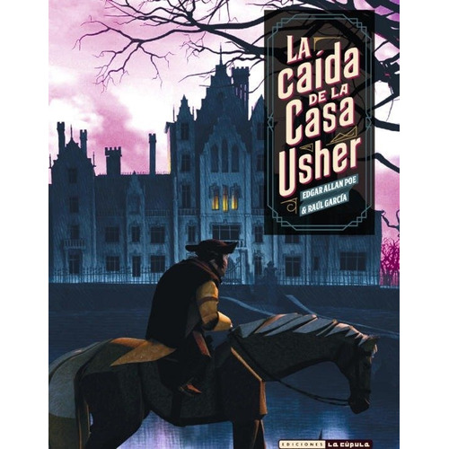 La Caida De La Casa Usher, De Garcia, Raul. Editorial La Cupula, Tapa Dura En Español