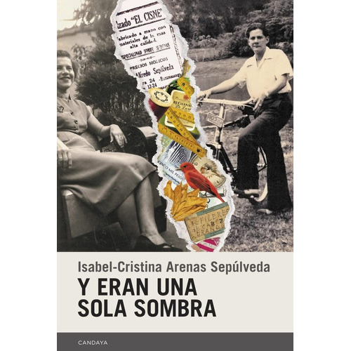 Y Eran Una Sola Sombra, De Isabel - Cristina Arenas Sepúlveda. Editorial Candaya En Español
