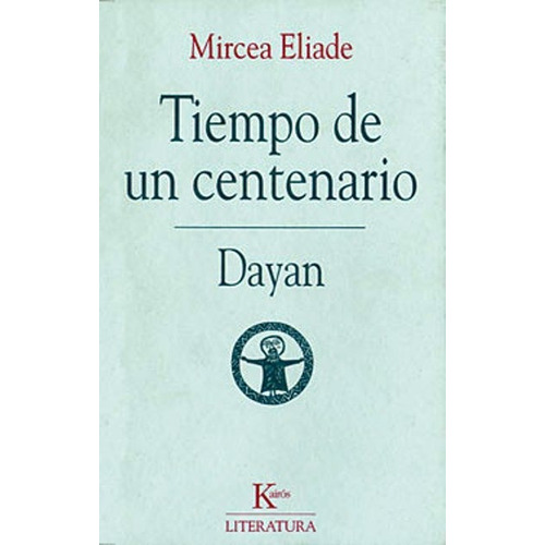 Oka) Tiempo De Un Centenario, De Eliade, Mircea. Editorial Kairos, Tapa Blanda En Español, 1900