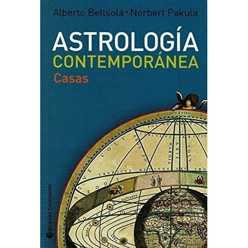 Astrologia Contemporanea. Casas, De Bellsola Alberto. Editorial Continente, Tapa Blanda En Español, 2009