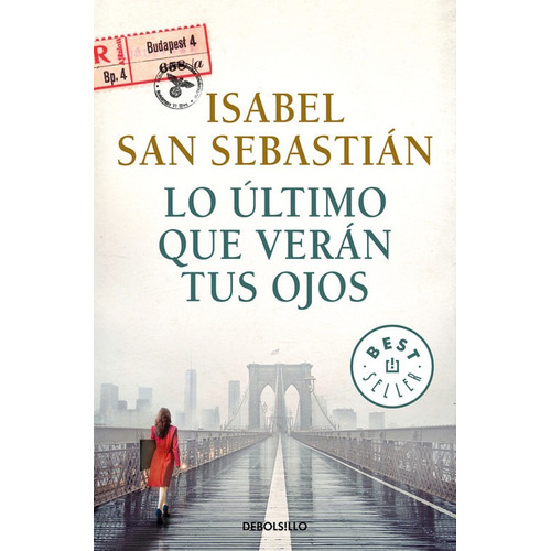 Libro Lo Último Que Verán Tus Ojos - San Sebastian, Isabel