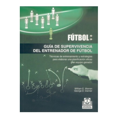 Libro Guia De Supervivencia Del Entrenador De Futbol - Paido