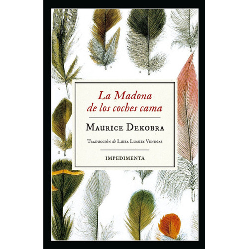 La Madona De Los Coches Cama, De Maurice Dekobra. Editorial Impedimenta, Tapa Blanda En Español