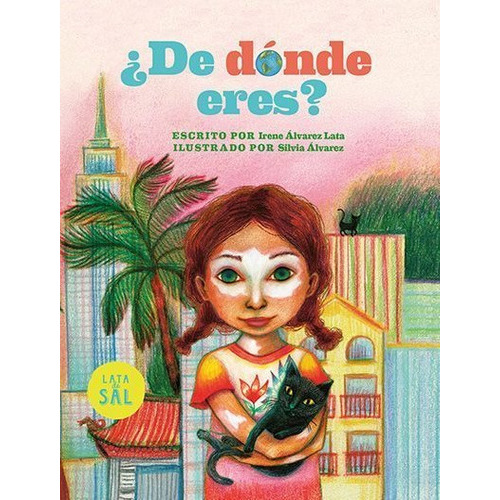 De Dónde Eres?, De Irene Álvarez Lata | Silvia Álvarez. Editorial A.s Ediciones, Tapa Dura, Edición 2021 En Español