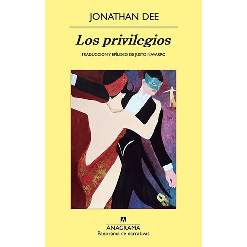 Los Privilegios - Jonathan Dee - Anagrama