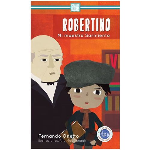 Robertino - Mi Maestro Sarmiento - Fernando Onetto