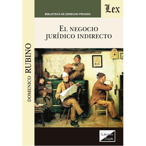 Negocio Juridico Indirecto, De Domenico Rubino. Editorial Ediciones Olejnik, Tapa Blanda En Español