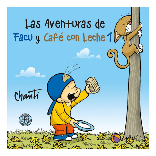Aventuras De Facu Y Cafe Con Leche - Chanti