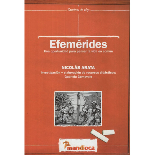 Efemerides: Una Oportunidad Para Pensar La Vida En Comun - C