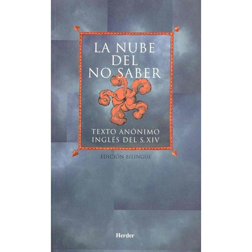La Nube Del No Saber. Texto Anónimo Ingles Del Siglo Xiv. 